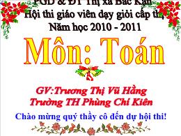 Bài giảng Toán Lớp 4 - Luyện tập chung - Trươ